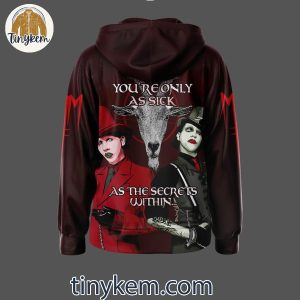 Marilyn Manson Youre Only As Sick As The Secrets Within Unisex Hoodie T Shirt 3 9tRjT