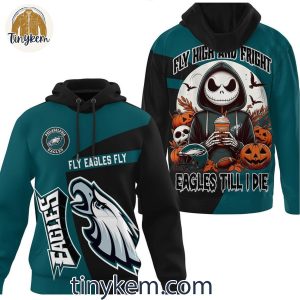 Philadelphia Eagles Fly High And Fright Eagles Till I Die T Shirt Hoodie Sweatshirt 3 fNamw