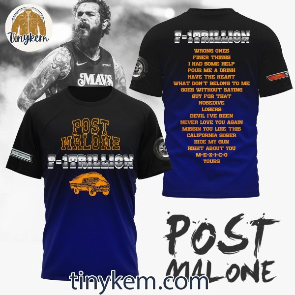 Post Malone I Had Some Help Pour Me A Drink F-1 Trillion T-Shirt Hoodie Sweatshirt