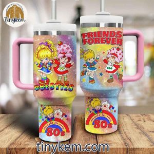 Rainbow Brite Friend Forever Made In The 80s Besties 40 Oz Tumbler 2 Vse4j