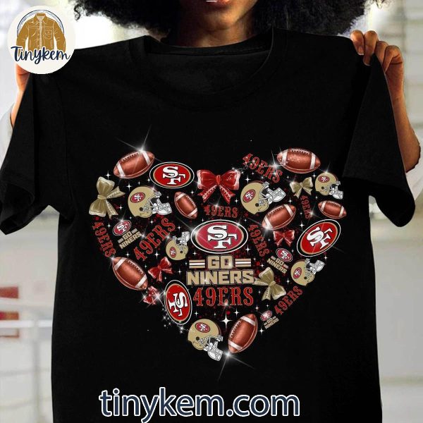 San Francisco 49ers Go Niners True Love T-Shirt