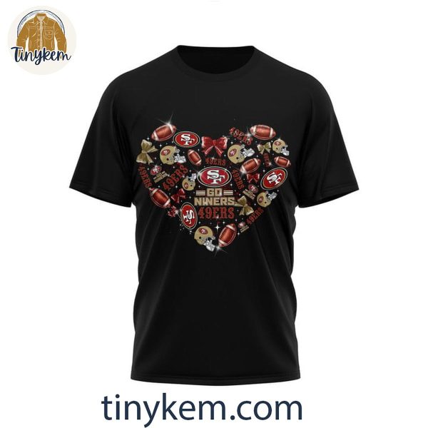 San Francisco 49ers Go Niners True Love T-Shirt