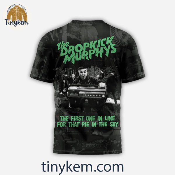 The Dropkick Murphys The First One In Line Worker’s Song T-Shirt Hoodie Sweatshirt