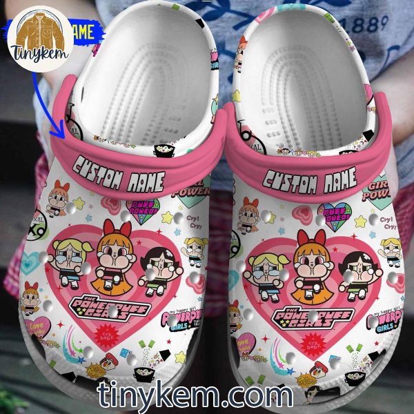 The Powerpuff Girls Cry Cry My Happy Girl Customized Crocs Clogs