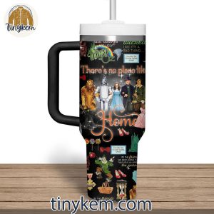 The Wizard Of Oz There No Place Like Home Customized 40 Oz Tumbler